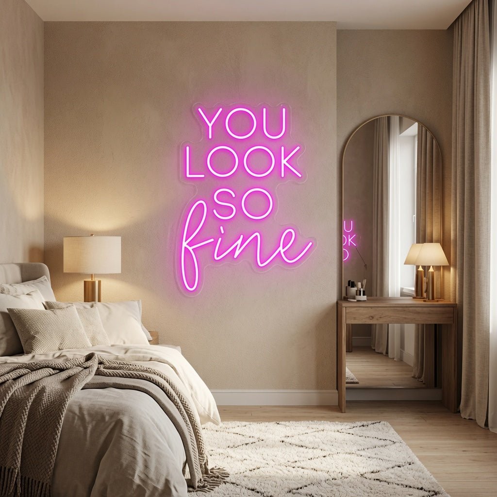 You Look So Fine LED Neon Sign - Shineneon