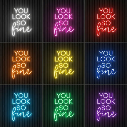 You Look So Fine LED Neon Sign - Shineneon