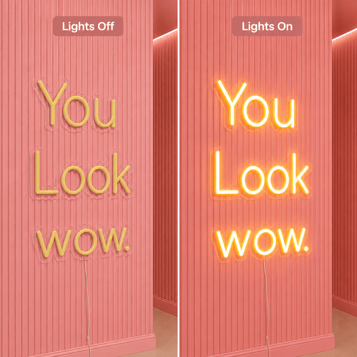 You Look Wow LED Neon Sign - Shineneon