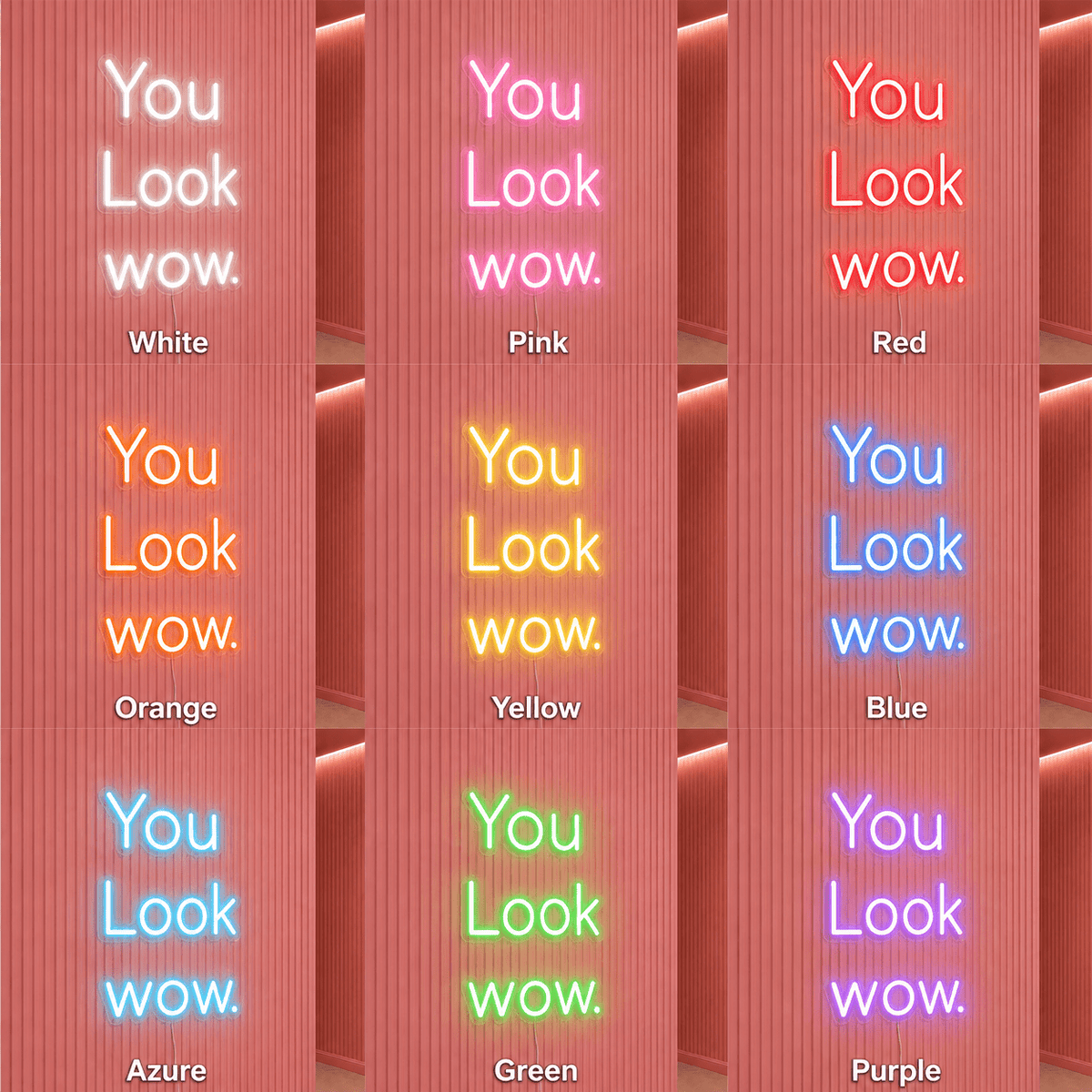 You Look Wow LED Neon Sign - Shineneon