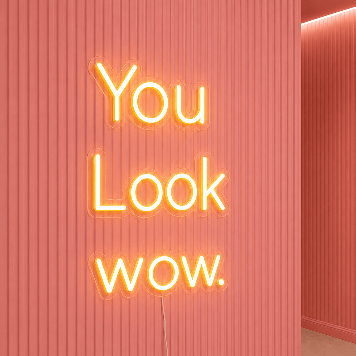 You Look Wow LED Neon Sign - Shineneon