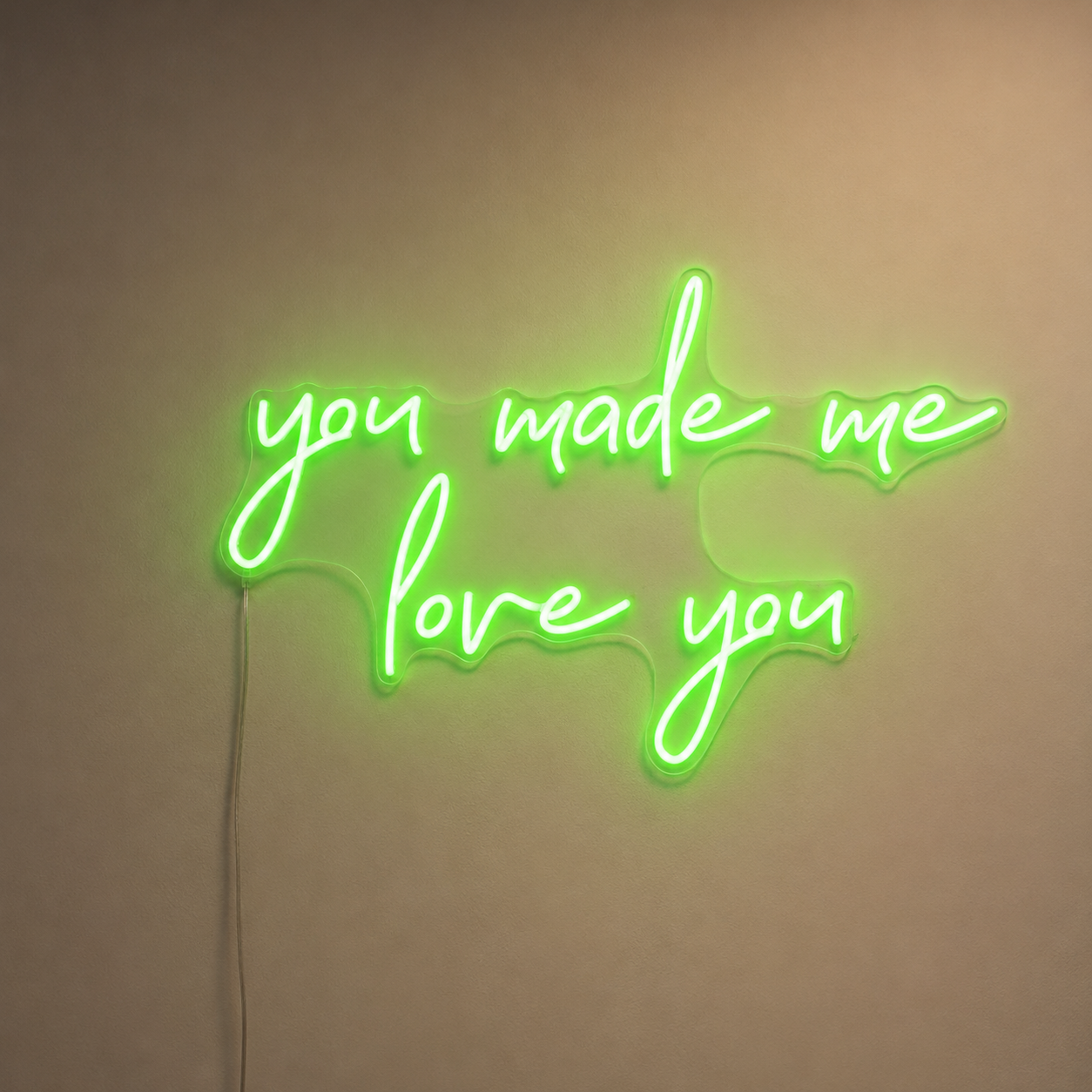 You Made Me Love You LED Neon Sign - 02 High-Converting Product Image