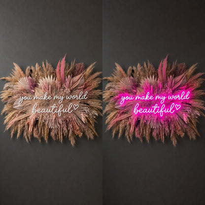 You Make My World Beautiful LED Neon Sign day and night comparison