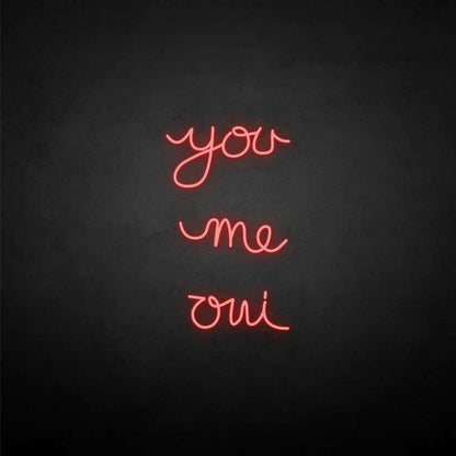 You Me Oui Neon Sign | Shineneon