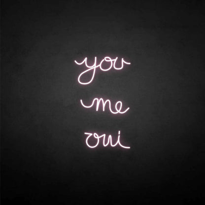 You Me Oui Neon Sign | Shineneon