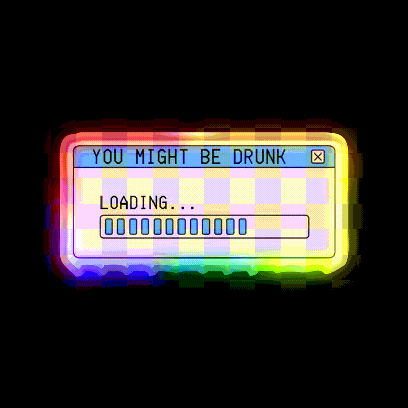 You Might Be Drunk Man Cave Bar Led Neon Sign Bar Decor Rgb Color