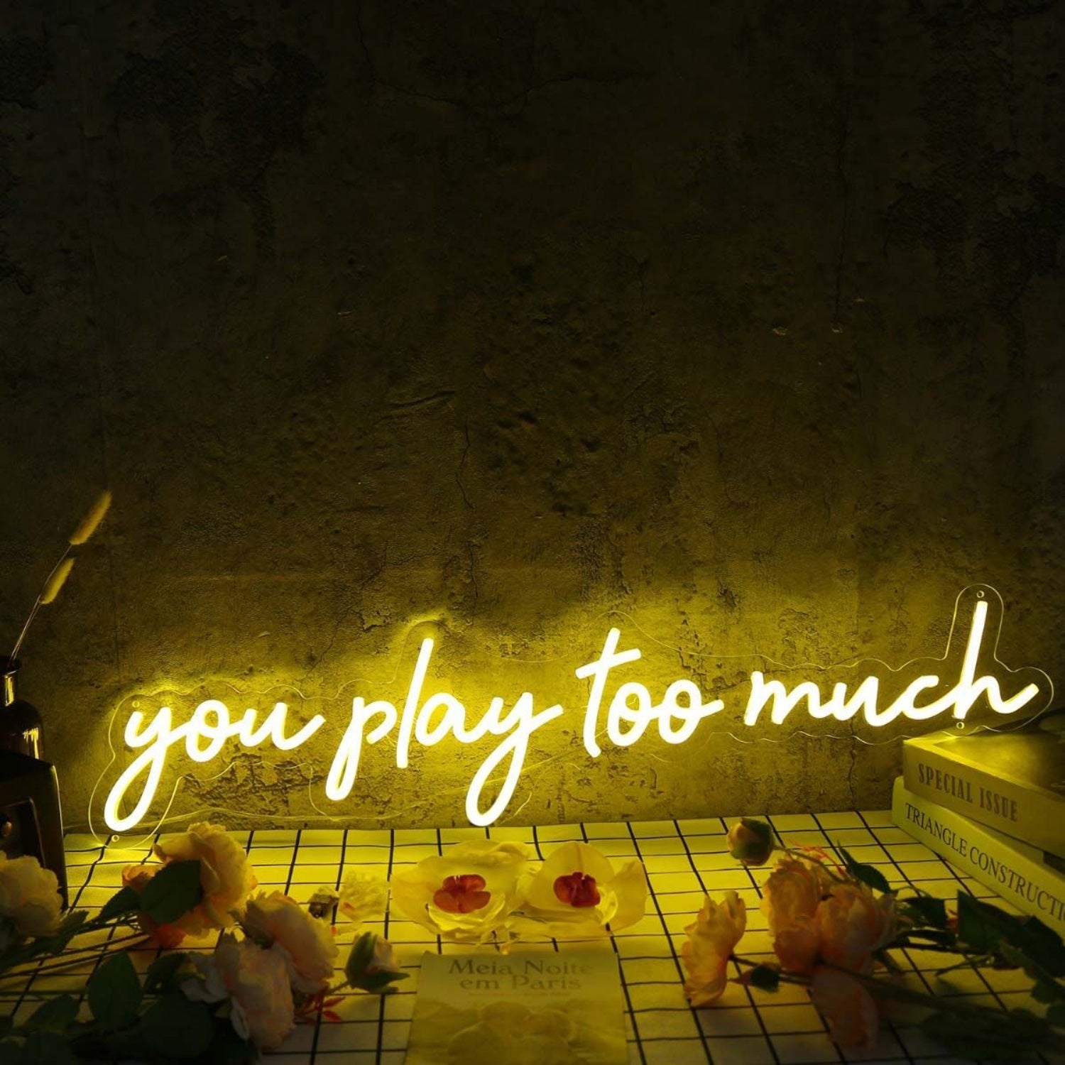 You Play Too Much Yellow Led Neon Sign - Shineneon