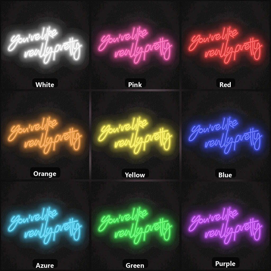 You Re Like Really Pretty Room Decor LED Neon Sign color grid