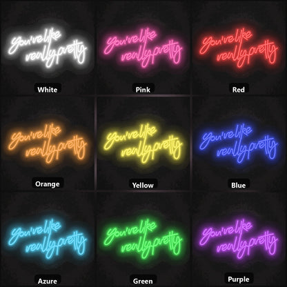 You Re Like Really Pretty Room Decor LED Neon Sign color grid