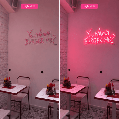 You Wanna Burger Me LED Neon Sign - Shineneon
