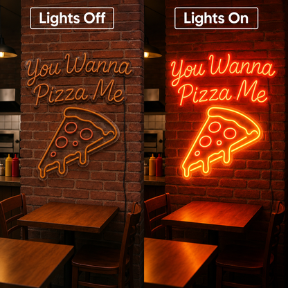 You Wanna Pizza Me LED Neon Sign Home Wall Art - 06 Day Night Comparison