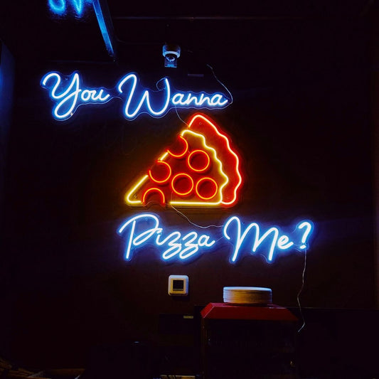 You Wanna Pizza Me Led Sign Business Neon Sign