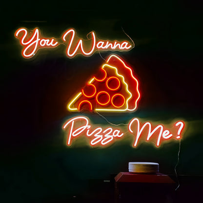 You Wanna Pizza Me Light Up Your Space With Neon Humor | Shineneon