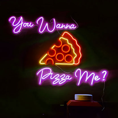 You Wanna Pizza Me Light Up Your Space With Neon Humor | Shineneon