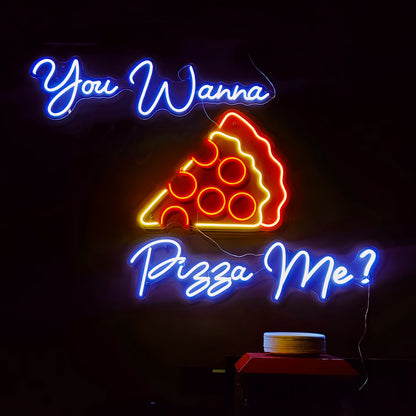 You Wanna Pizza Me Light Up Your Space With Neon Humor | Shineneon