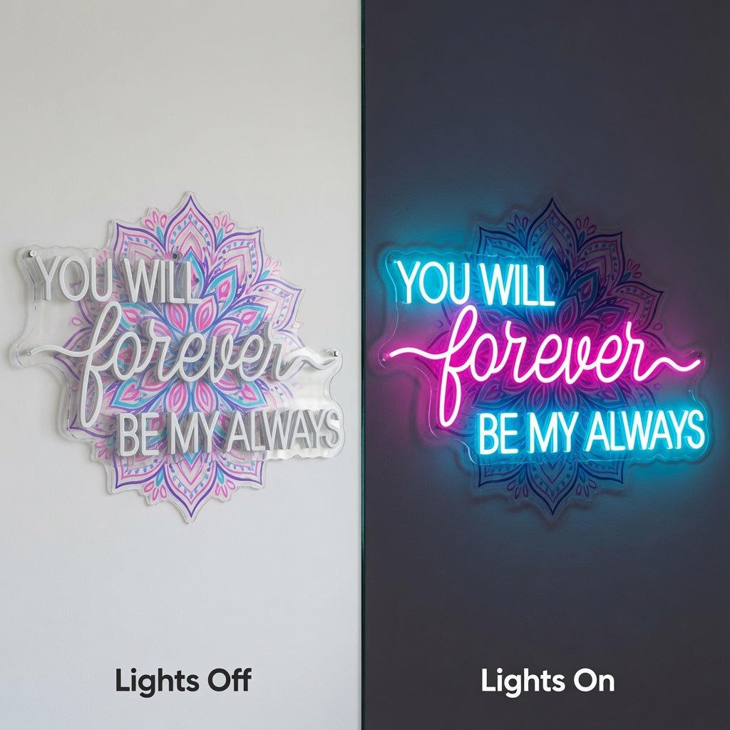 You Will Forever Be My Always LED Neon Sign Wall Neon Sign - Shineneon