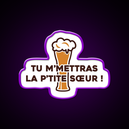 You Will Send Me The Little Sister Dikkenek Beer Bar Decor Led Neon Sign Rgb Color