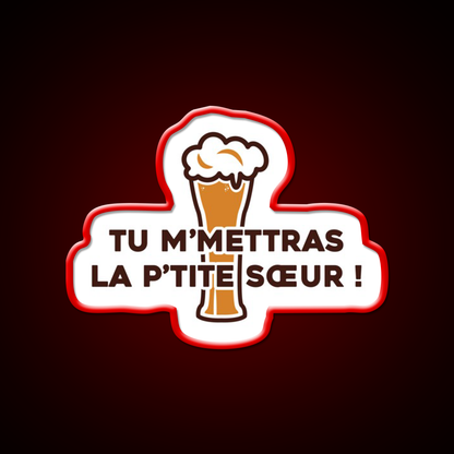 You Will Send Me The Little Sister Dikkenek Beer Bar Decor Led Neon Sign Rgb Color