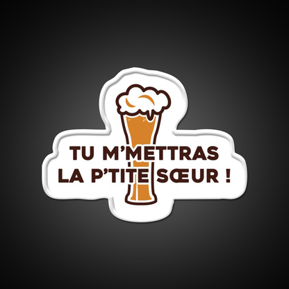 You Will Send Me The Little Sister Dikkenek Beer Bar Decor Led Neon Sign Rgb Color