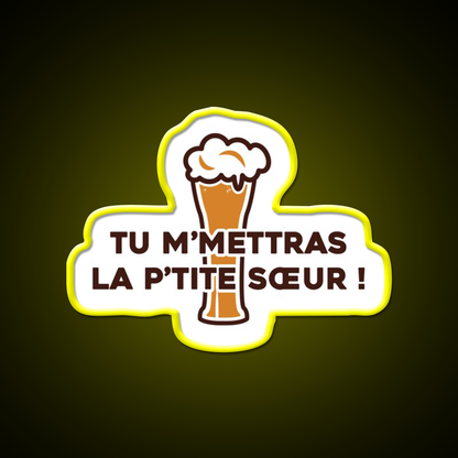 You Will Send Me The Little Sister Dikkenek Beer Bar Decor Led Neon Sign Rgb Color