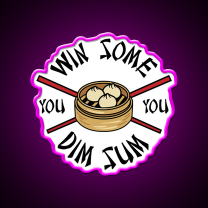 You Win Some You Dim Sum Funny Food Led Neon Sign Chinese Food Rgb Color