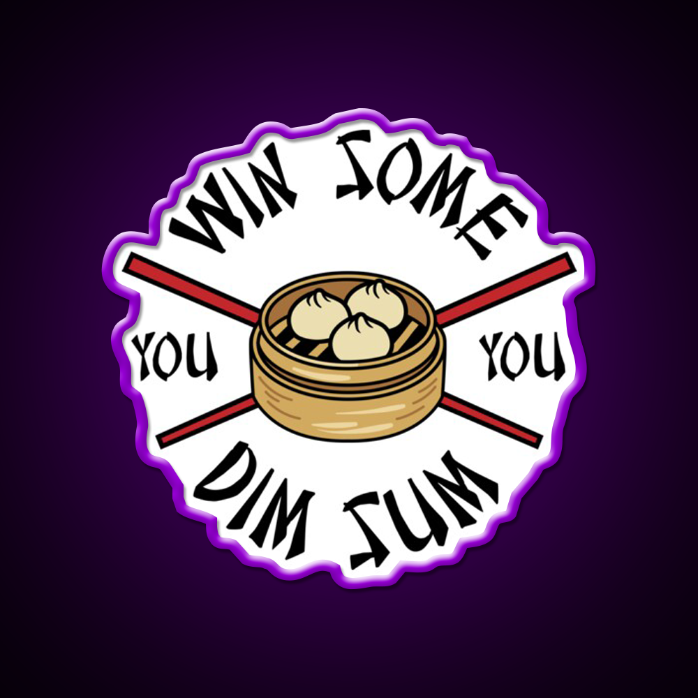 You Win Some You Dim Sum Funny Food Led Neon Sign Chinese Food Rgb Color