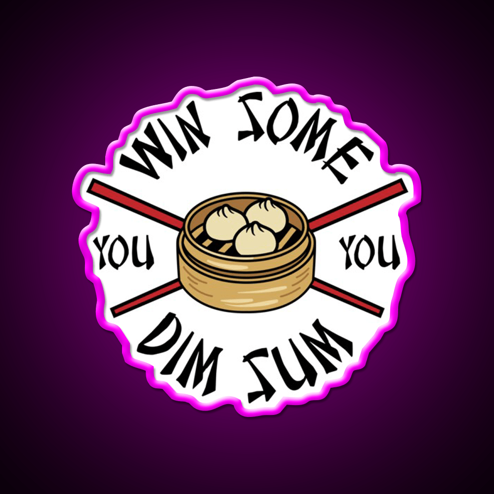 You Win Some You Dim Sum Funny Food Led Neon Sign Chinese Food Rgb Color - Shineneon