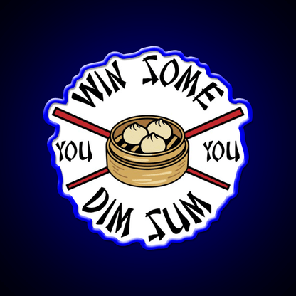 You Win Some You Dim Sum Funny Food Led Neon Sign Chinese Food Rgb Color - Shineneon