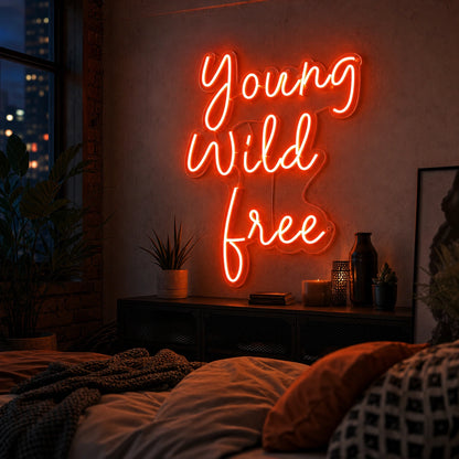 Young Wild Free LED Neon Sign real lifestyle scene