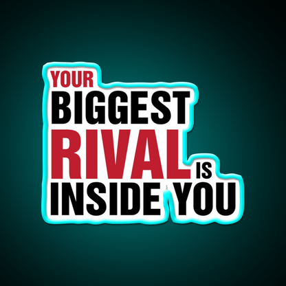 Your Biggest Rival Is Inside You Gym Fitness Led Neon Sign Rgb Color