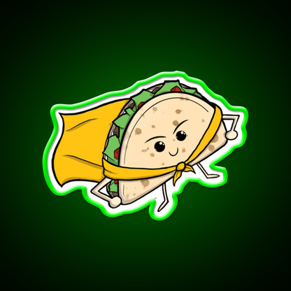 Your Gyro Is Here Wearing A Nice Cape Taco Led Neon Sign Rgb Color