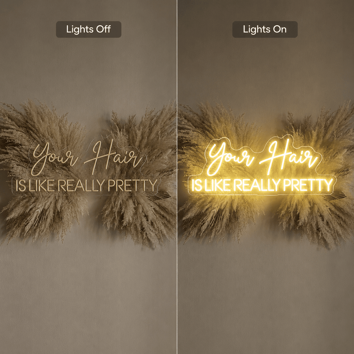 Your Hair Is Like Really Pretty LED Neon Sign Wall Neon Sign - Shineneon