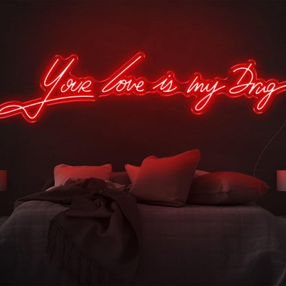 Your Love Is My Drug Purple Led Neon Sign For Bedroom Wall Decor | Shineneon
