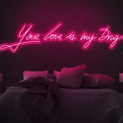 Your Love Is My Drug Purple Led Neon Sign For Bedroom Wall Decor | Shineneon