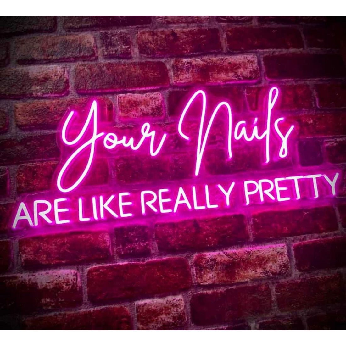 Your Nails Are Like Really Pretty Led Sign Business Neon Signs - Shineneon