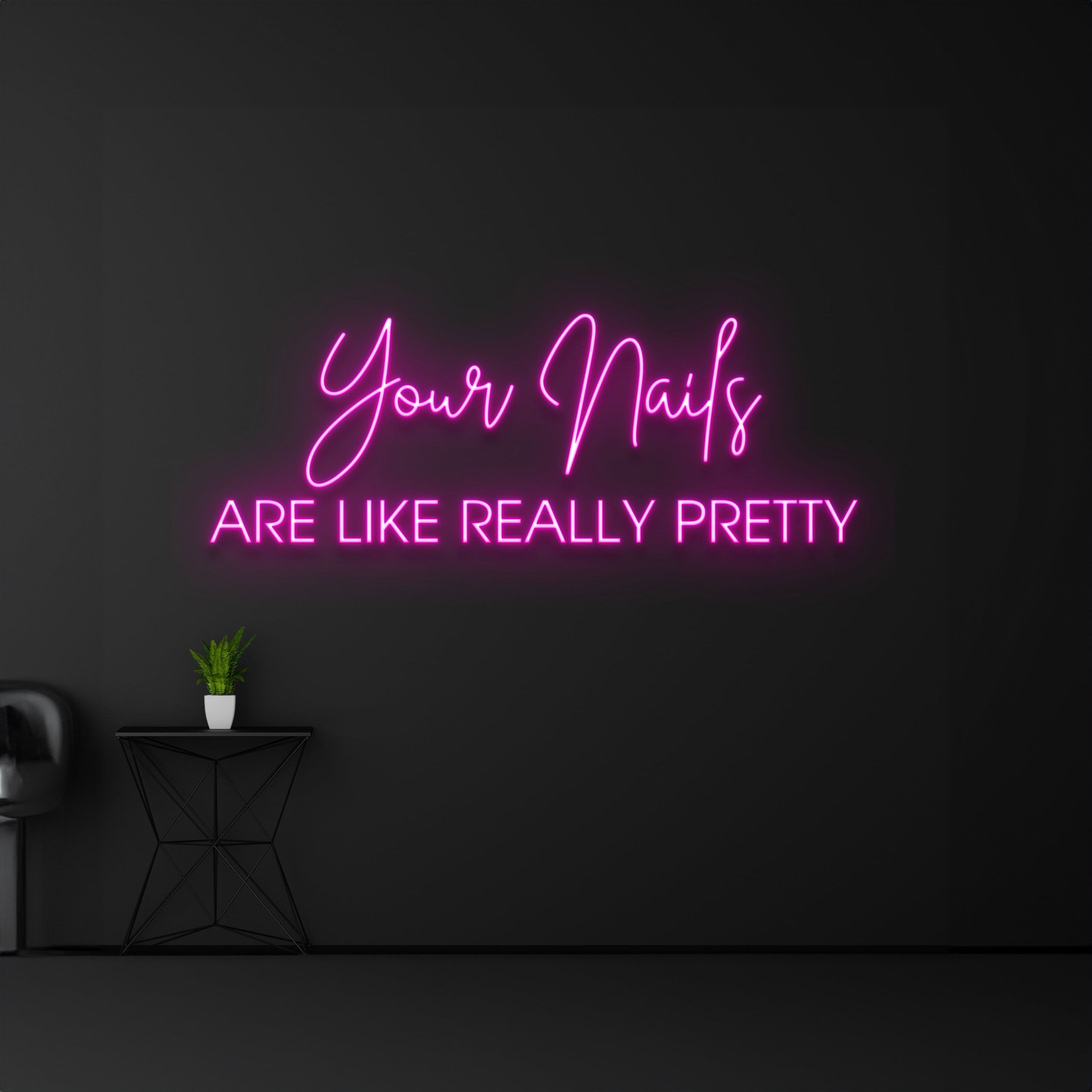 Your Nails Are Like Really Pretty Neon Sign Wall Decor | Shineneon