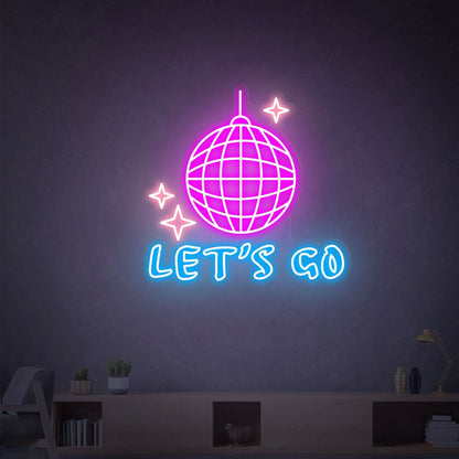 Your Nights Disco Ball Lets Go Disco Led Neon Sign | Shineneon