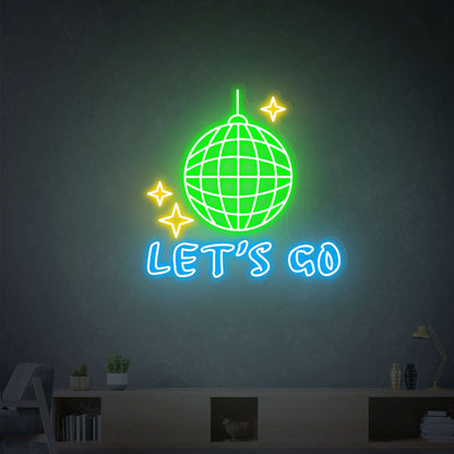 Your Nights Disco Ball Lets Go Disco Led Neon Sign | Shineneon