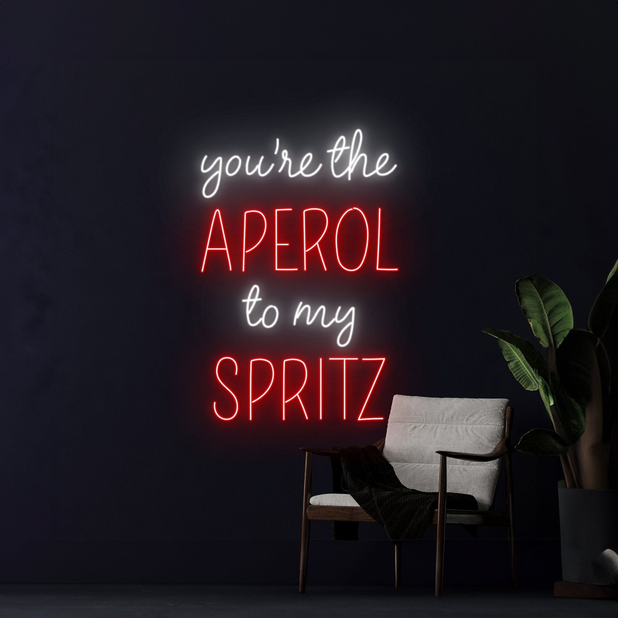 Youre Are The Aperol To My Spritz Led Sign - Shineneon