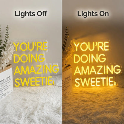 You're Doing Amazing Sweetie LED Neon Sign - Shineneon