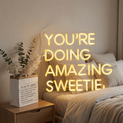 You're Doing Amazing Sweetie LED Neon Sign - Shineneon