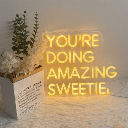You're Doing Amazing Sweetie LED Neon Sign - Shineneon