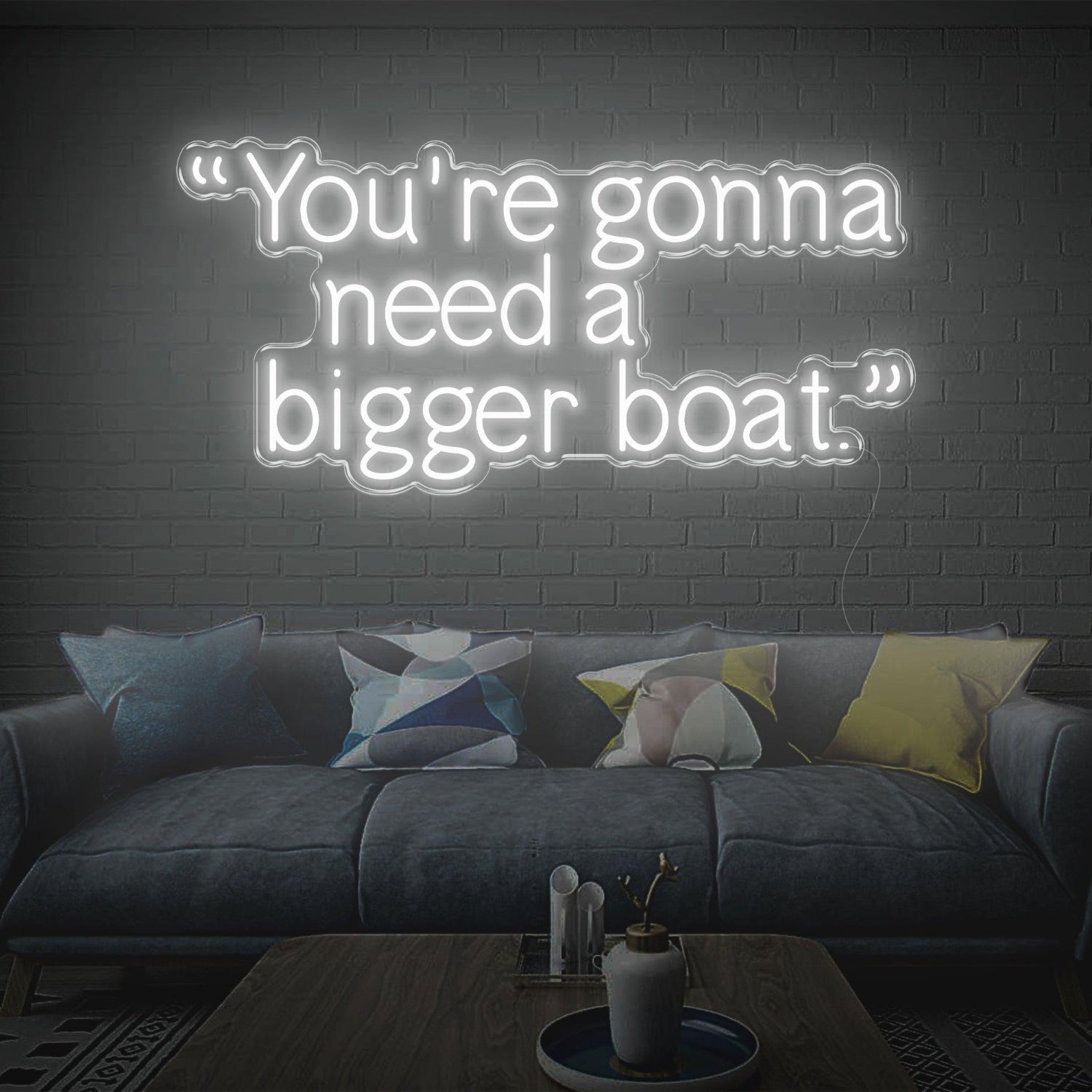 Youre Gonna Need A Bigger Boat Cyan Led Neon Sign For Home Wall Art | Shineneon