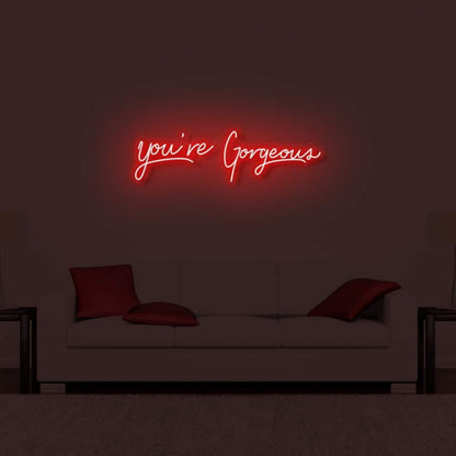 Youre Gorgeous Led Neon Sign | Shineneon