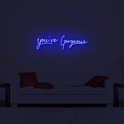 Youre Gorgeous Led Neon Sign | Shineneon