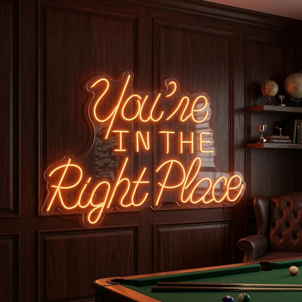 You're In The Right Place LED Neon Sign - 03 Real Lifestyle Scene