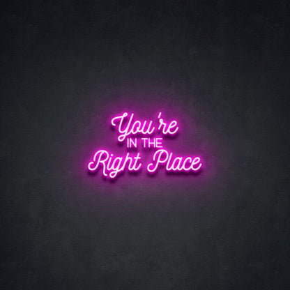 Youre In The Right Place Led Neon Sign For Welcoming Decor - Shineneon