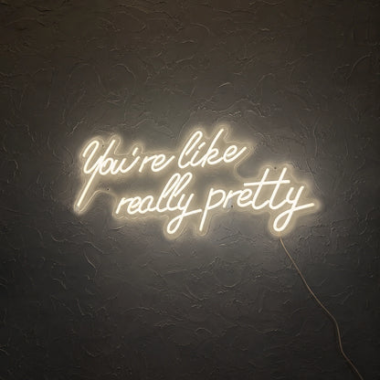 Youre Like Really Pretty LED Neon Sign Wall Decor - 01 Original Product Image
