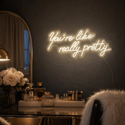 Youre Like Really Pretty LED Neon Sign Wall Decor - 02 High-Converting Product Image