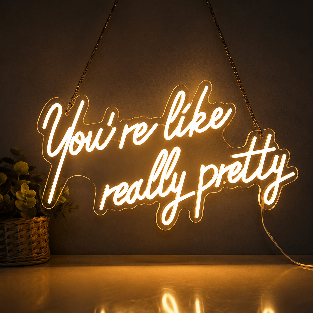 You're Like Really Pretty LED Neon Sign Wall Neon Sign - Shineneon